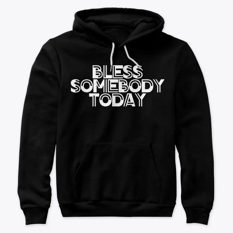 Bless Somebody Today - Simple